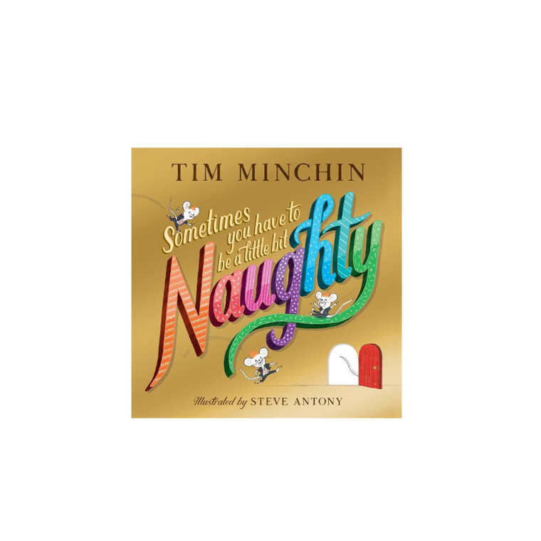 Tim Minchin / Sometimes You Have To Be A Little Bit Naughty Book