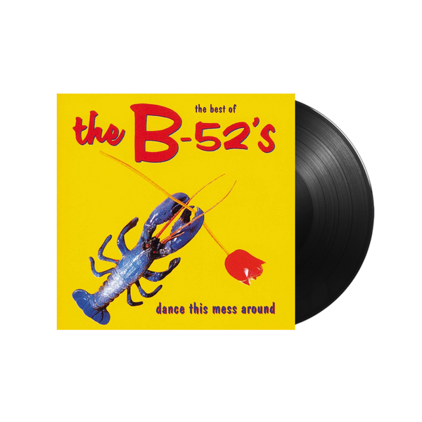 The B-52's / The Best Of The B-52's: Dance This Mess Around LP 180gram ...