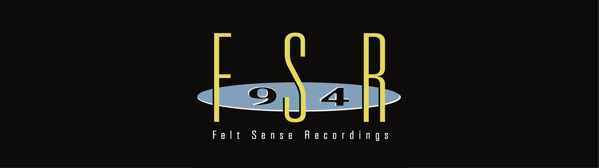 Felt Sense Recordings
