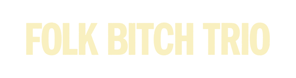 Folk Bitch Trio