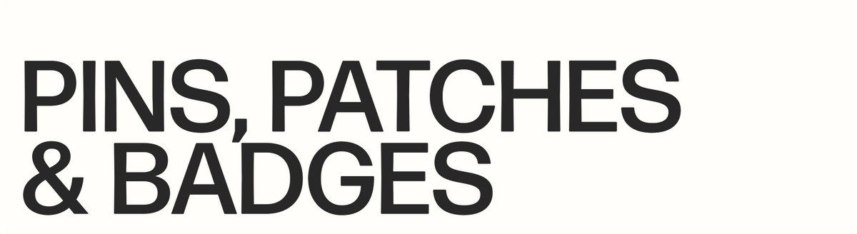 Pins, Patches & Badges