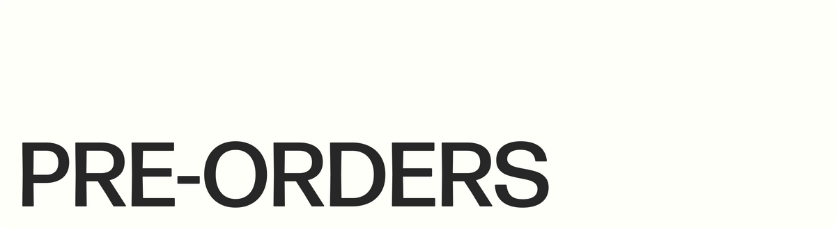 Pre-Orders