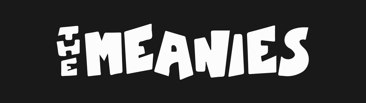 The Meanies