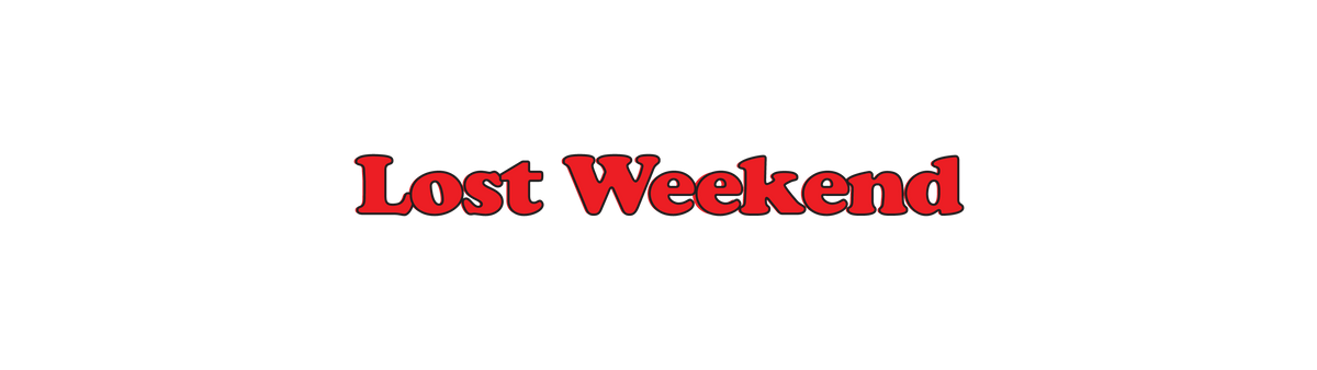 Lost Weekend