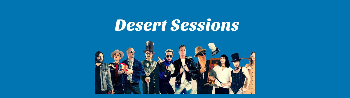 Desert Sessions