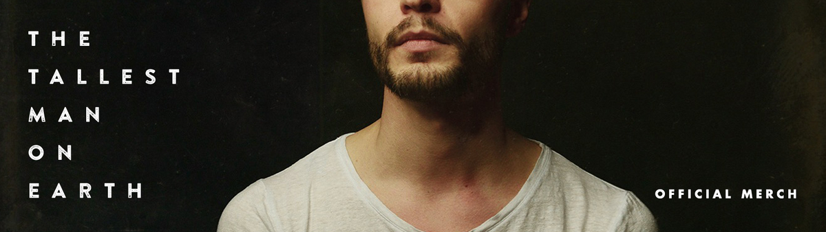 The Tallest Man On Earth