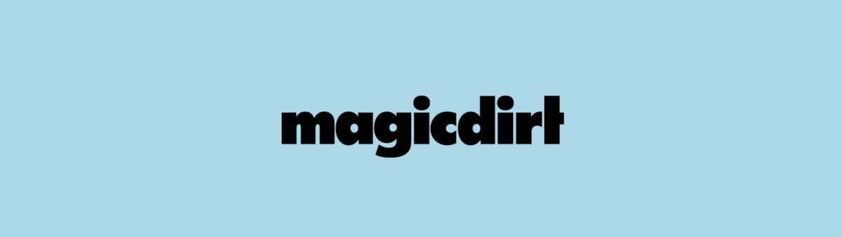 Magic Dirt