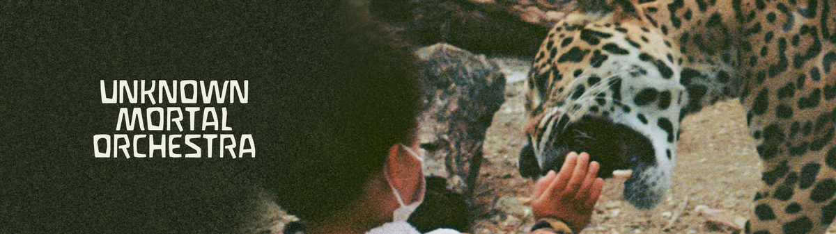 Unknown Mortal Orchestra