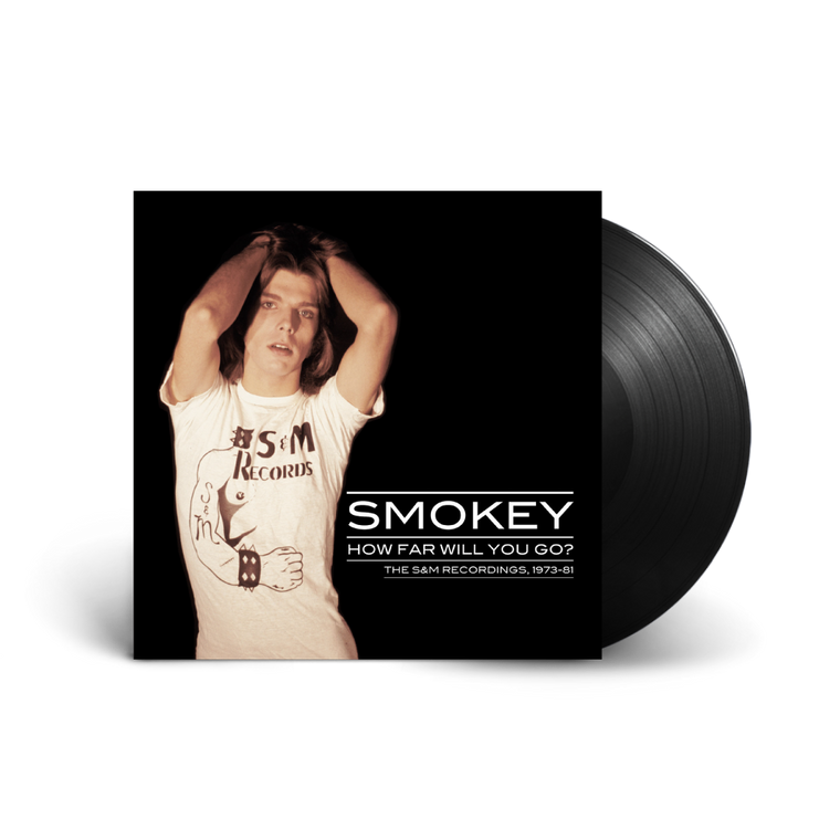 Smokey / How Far Will You Go? - The S&M Recordings 1973-81 LP Vinyl