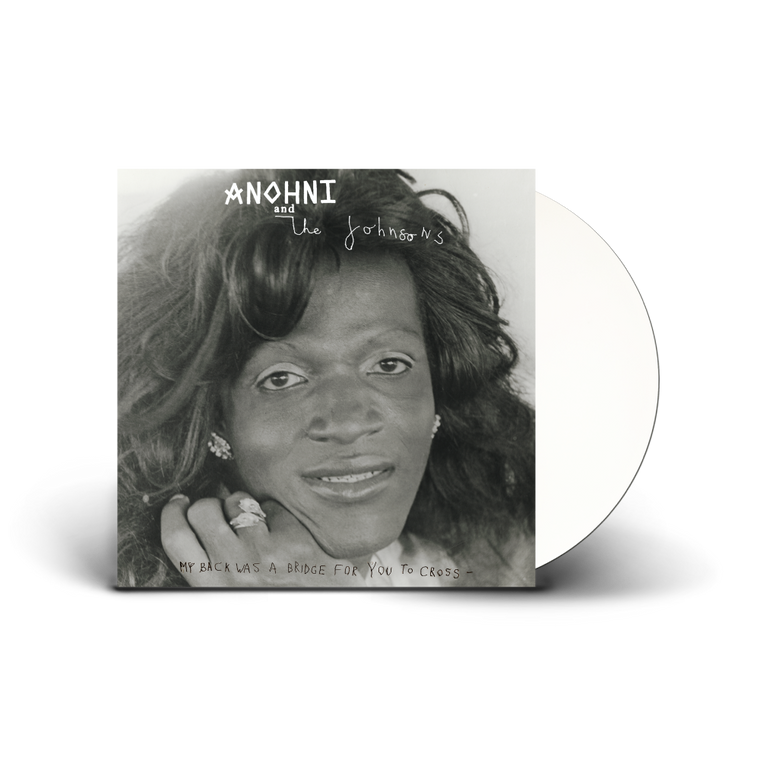 Anhoni and the Johnsons / My Back Was A Bridge For You To Cross LP White Vinyl