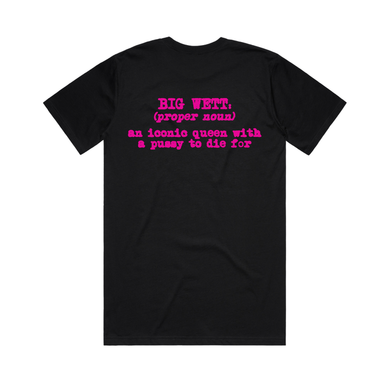 BIG WETT / PUSSY TO DIE FOR Black T-Shirt