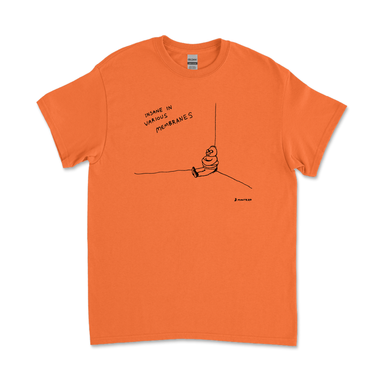Insane In Various Membranes / Orange T-Shirt