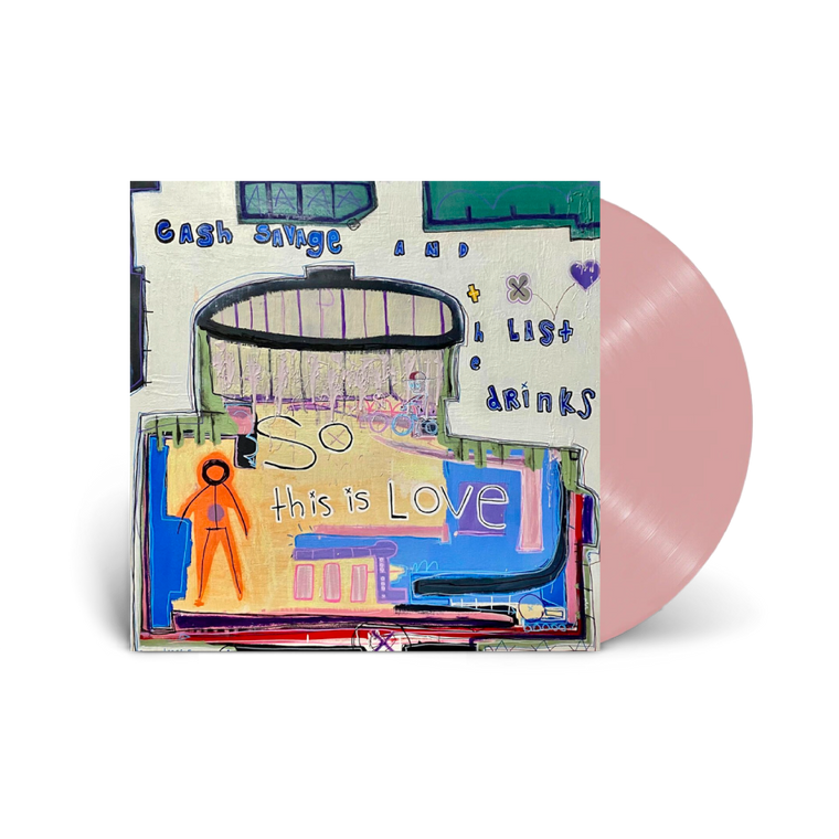 Cash Savage And The Last Drinks / So This Is Love LP Baby Pink Vinyl