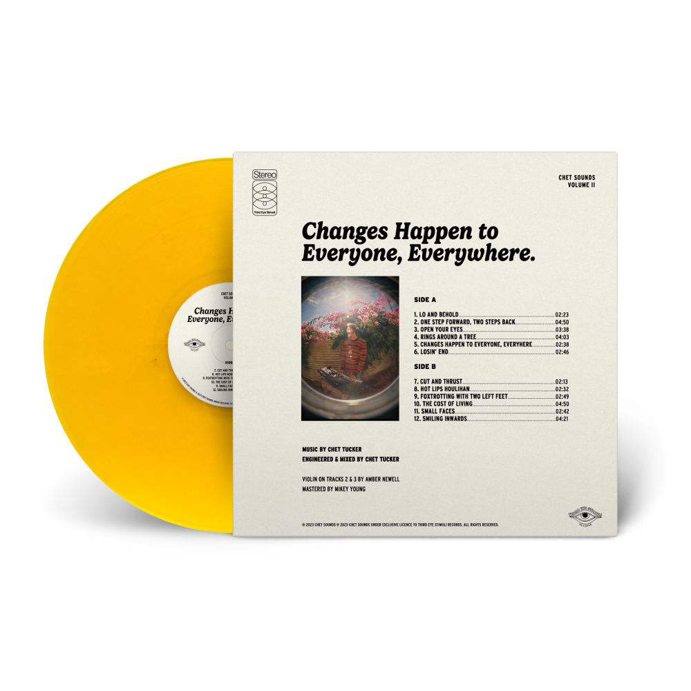 Chet Sounds / Changes Happen To Everyone, Everywhere LP Solid Yellow Vinyl