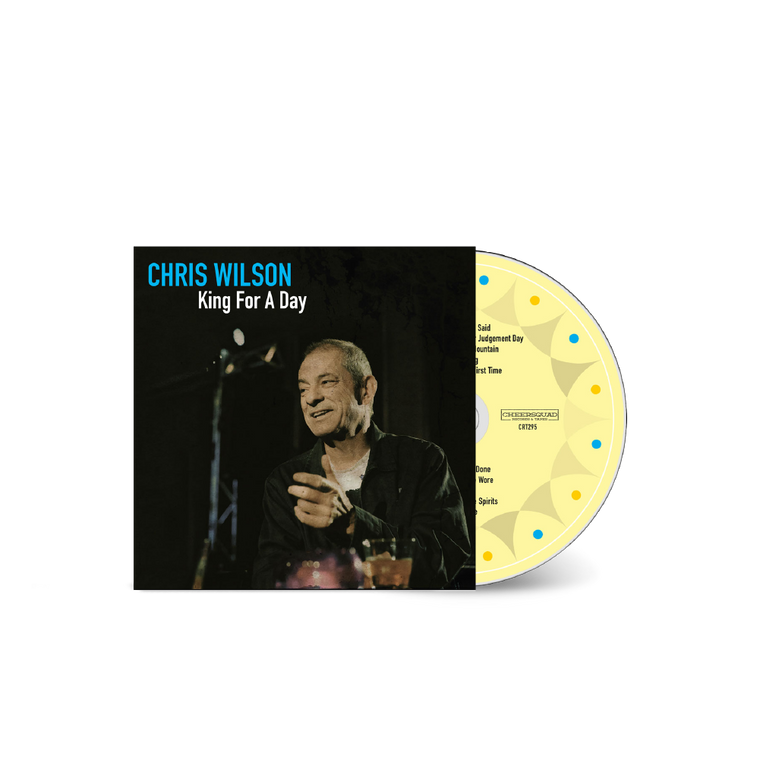 Chris Wilson / King For A Day CD