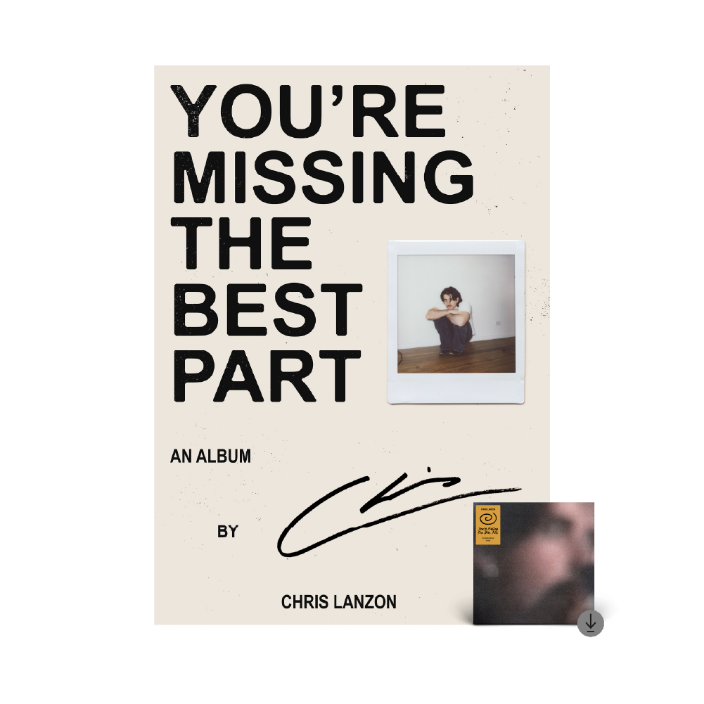 Chris Lanzon / You’re Missing The Best Part Signed Poster & Digital Download ***PRE-ORDER***
