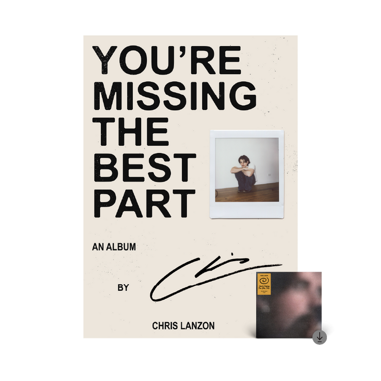Chris Lanzon / You’re Missing The Best Part Signed Poster & Digital Download ***PRE-ORDER***
