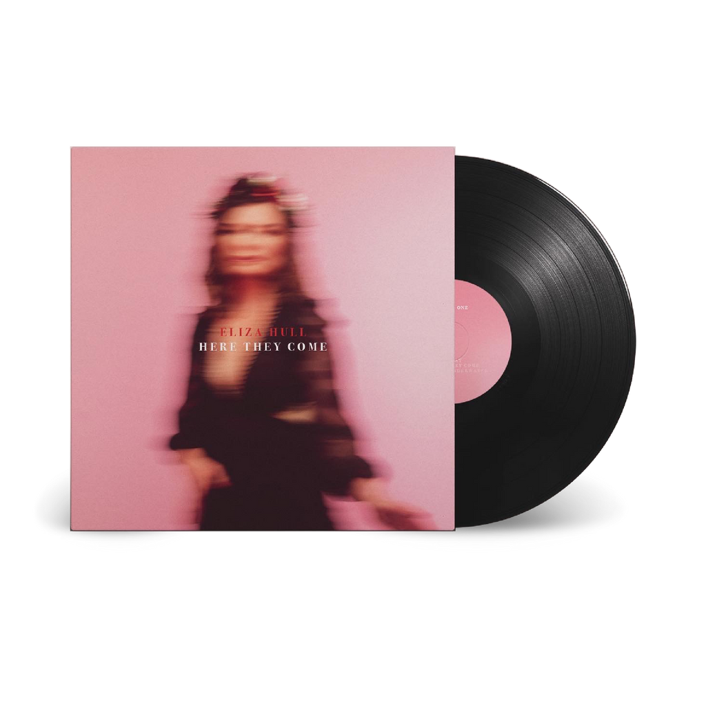 Eliza Hull / Here They Come LP Black Vinyl ***PRE-ORDER***