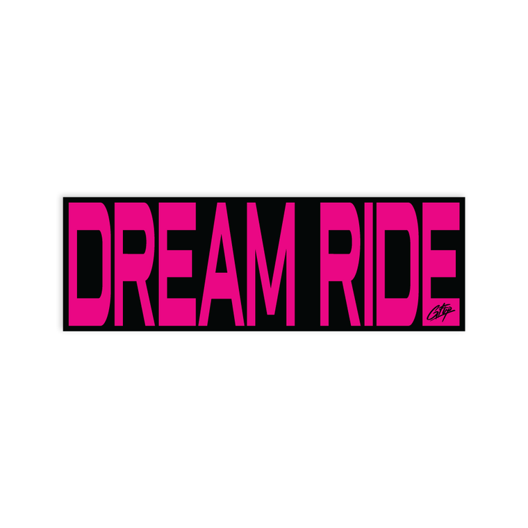 G Flip / Dream Ride Bumper Sticker