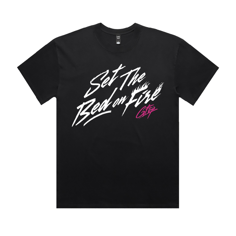 G Flip / Set The Bed On Fire Black T-Shirt ***PRE-ORDER***