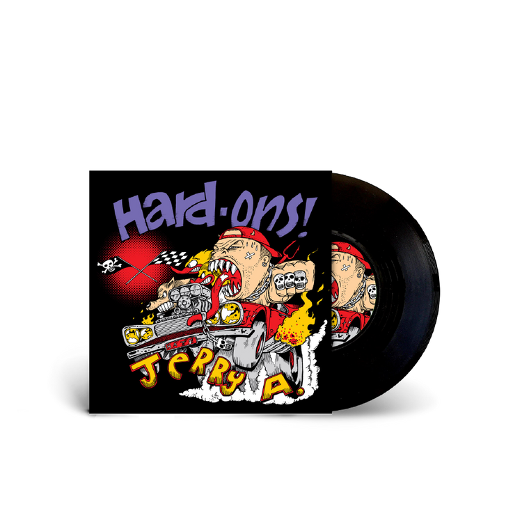 Hard-Ons with Jerry A / You Won’t Shut Up 7" Black Vinyl