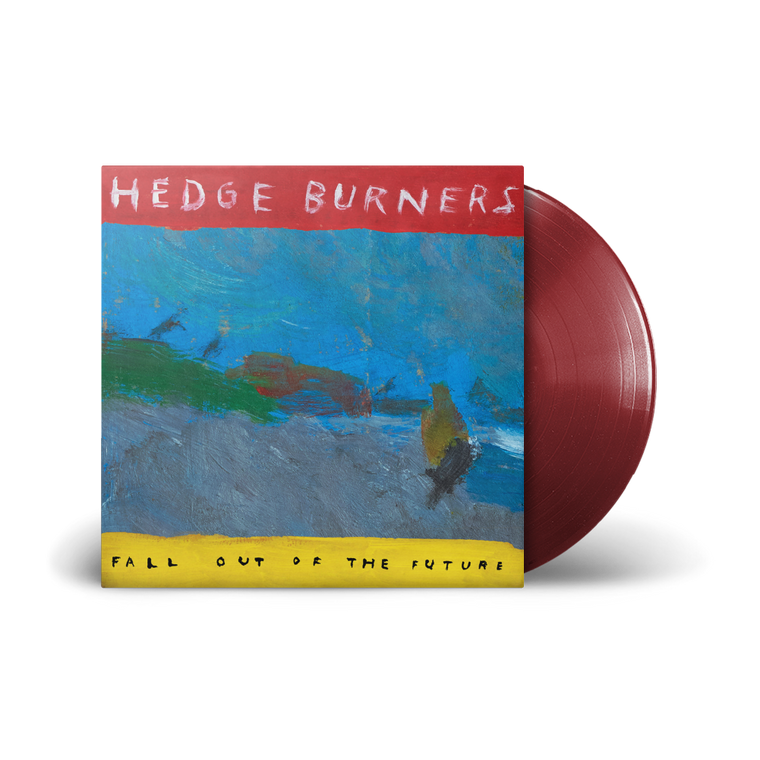Hedge Burners / Fall Out Of The Future LP Burgundy Vinyl
