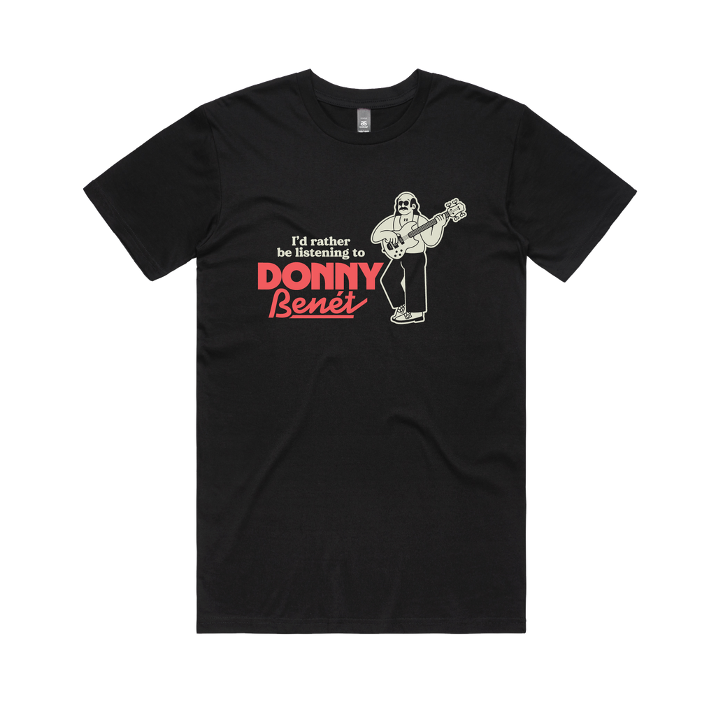 Donny Benét / I'd Rather Be Listening Black Tee