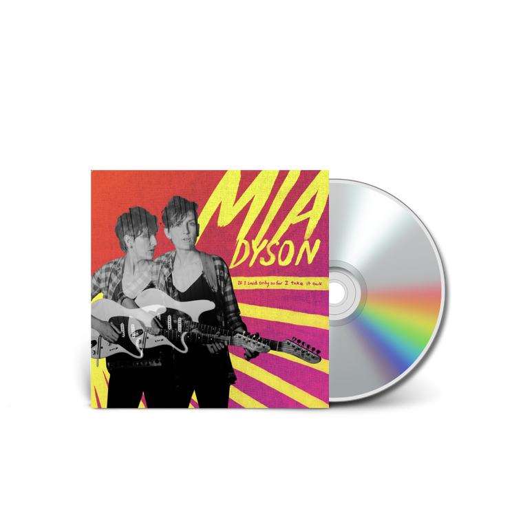 Mia Dyson / If I Said Only So Far I Take It Back CD