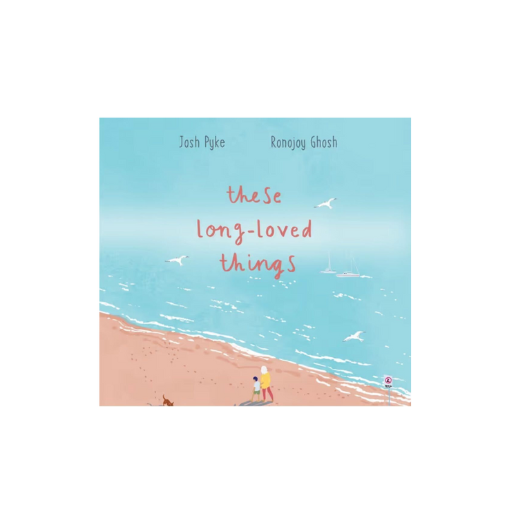 Josh Pyke & Ronojoy Ghosh / These Long Loved Things Book