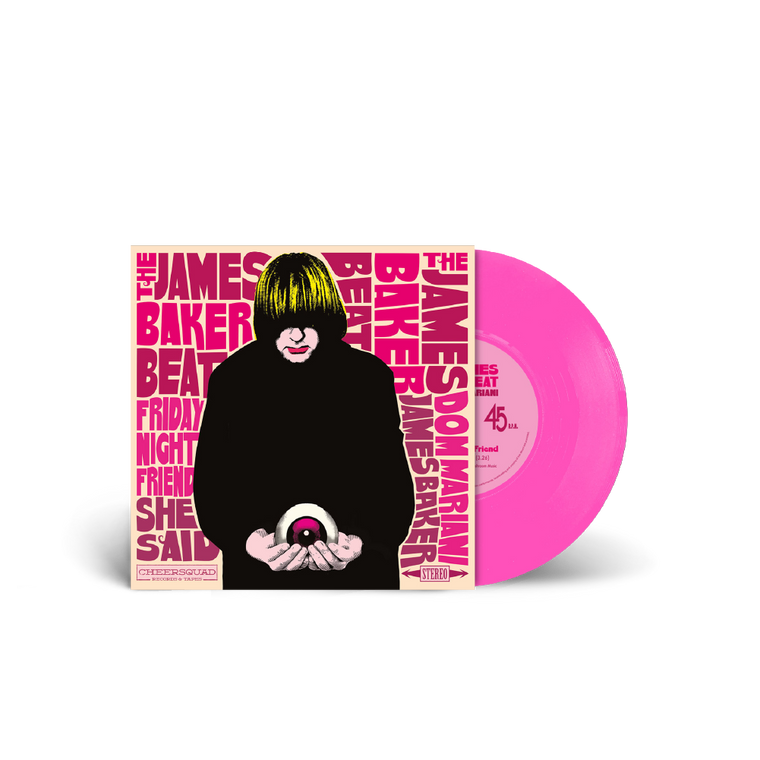 The James Baker Beat with Dom Mariani / Friday Night Friend 7" Limited Edition Opaque Pink Vinyl