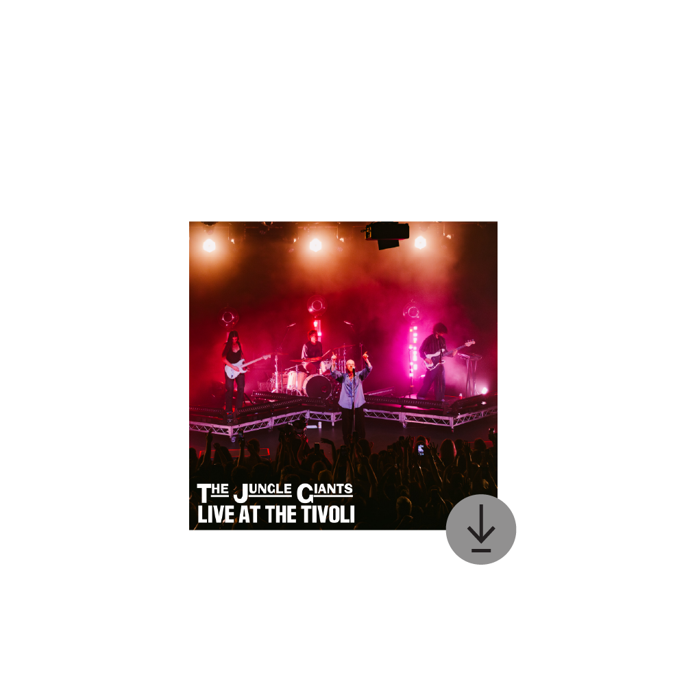 The Jungle Giants / Experiencing Feelings of Joy & Live at The Tivoli Digital Download ***PRE-ORDER***