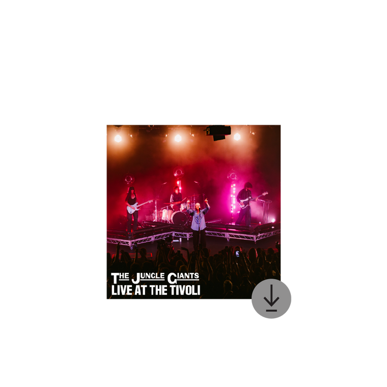 The Jungle Giants / Experiencing Feelings of Joy & Live at The Tivoli Digital Download ***PRE-ORDER***