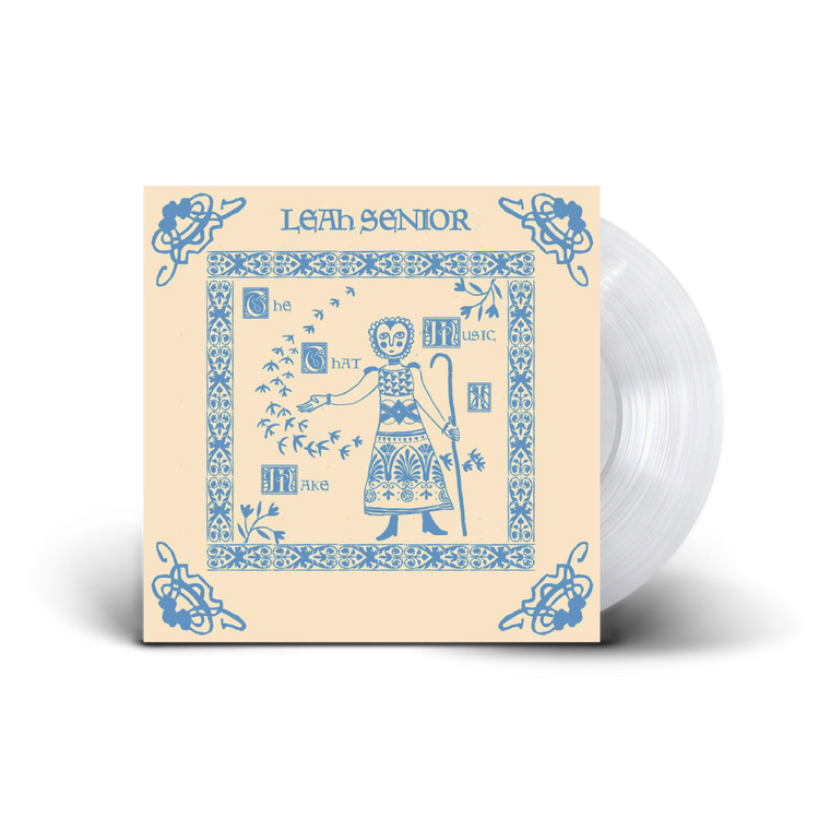 Leah Senior / The Music That I Make LP Glass Clear Vinyl