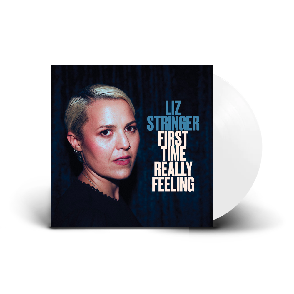 Liz Stringer / First Time Really Feeling LP White Vinyl