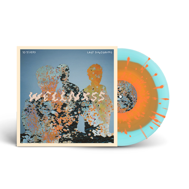 Last Dinosaurs / WELLNXSS LP Splatter Vinyl (KXRMA Edition) ***PRE-ORDER***