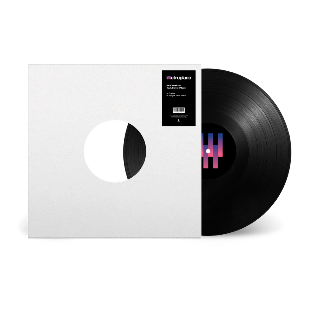 Metroplane / Be Where I Am (feat. Daniel Wilson) 12" Black Vinyl ***PRE-ORDER***