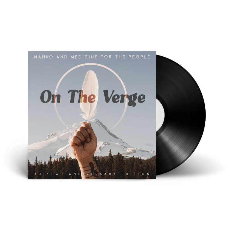 Nahko and Medicine for the People / On the Verge 10th Anniversary Acoustic Edition Vinyl