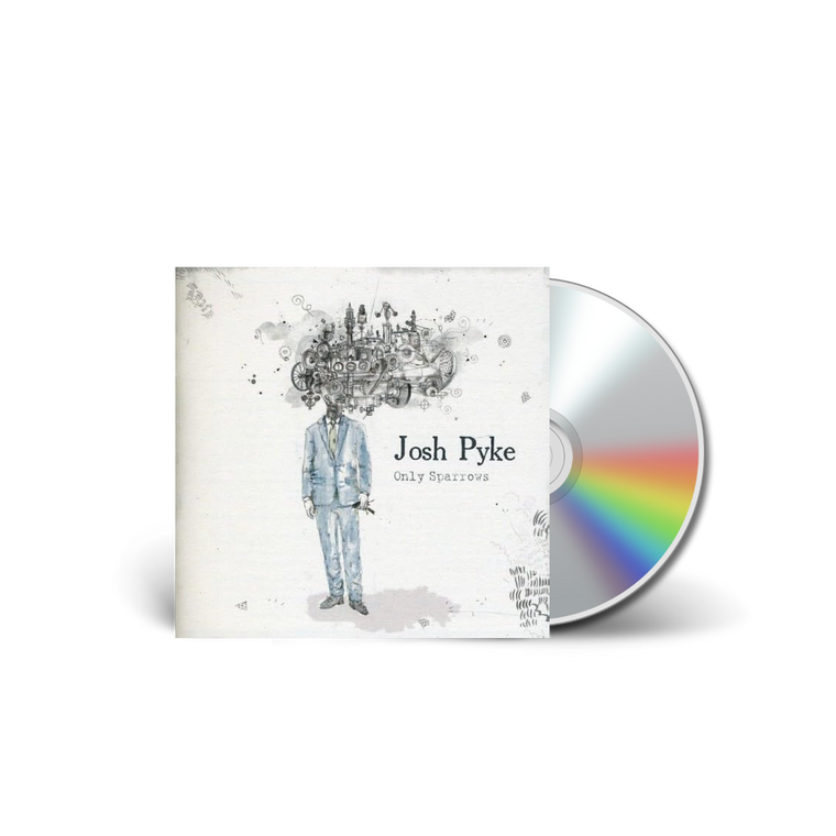 Josh Pyke / Only Sparrows CD
