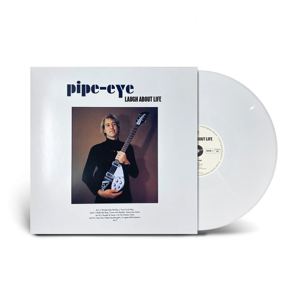 Pipe-eye / Laugh About Life LP Double Cream Alternative Cover Limited Edition Vinyl