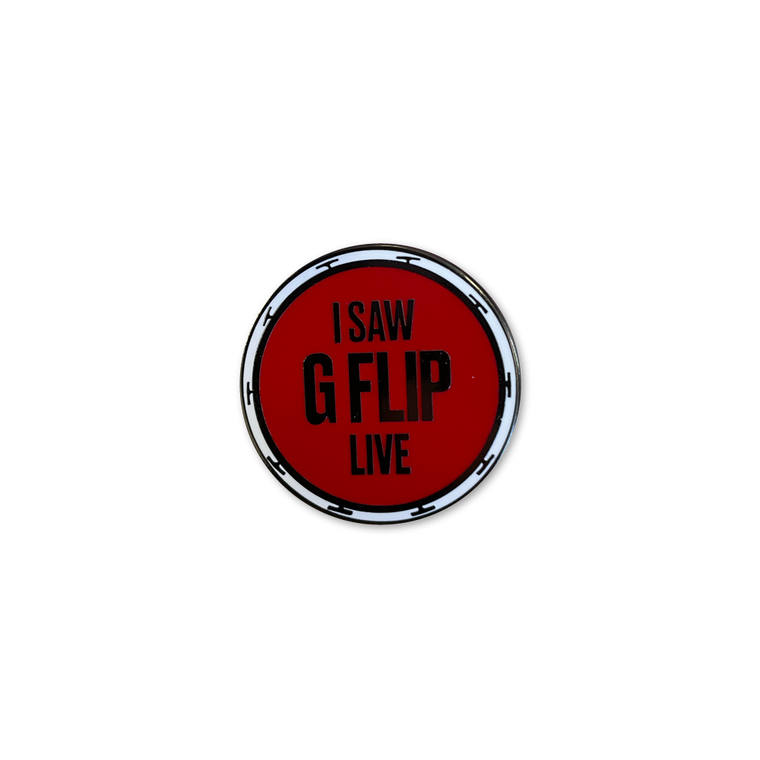 G FLIP / I SAW G FLIP LIVE Red Pin