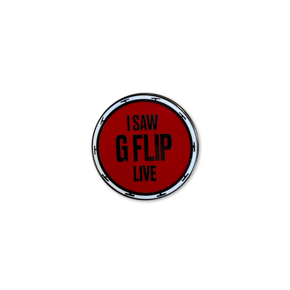 G FLIP / I SAW G FLIP LIVE Red Pin