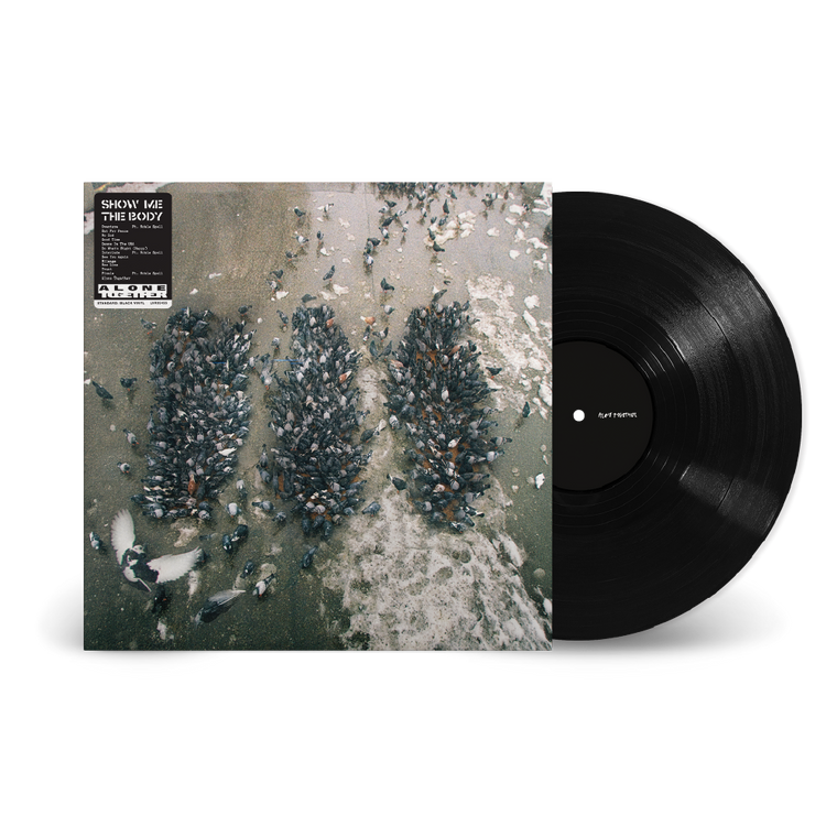 Show Me The Body / Alone Together LP Black Vinyl
