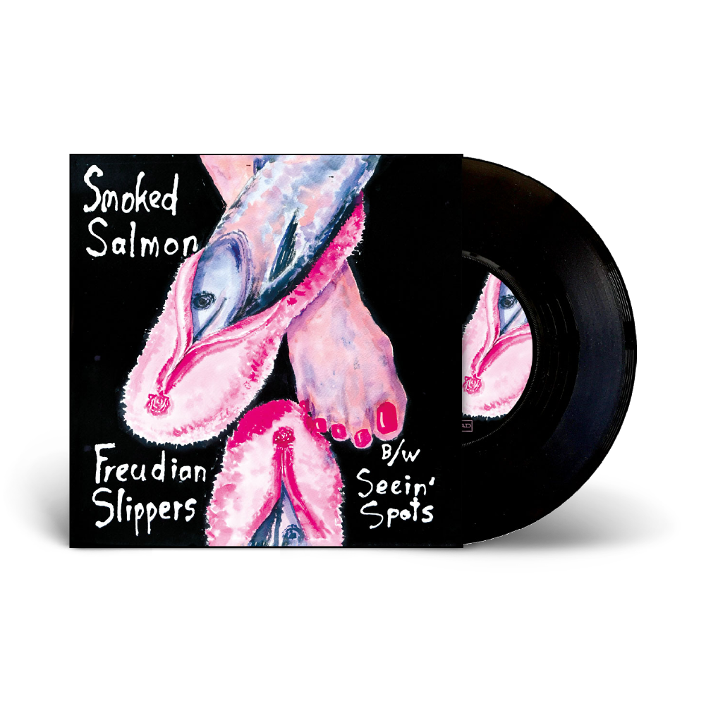 Smoked Salmon / Freudian Slippers 7" Black Vinyl ***PRE-ORDER***