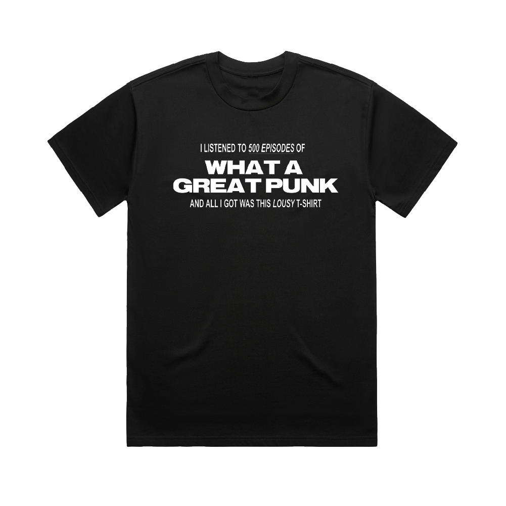 What A Great Punk 500th Episode T-Shirt (Black)