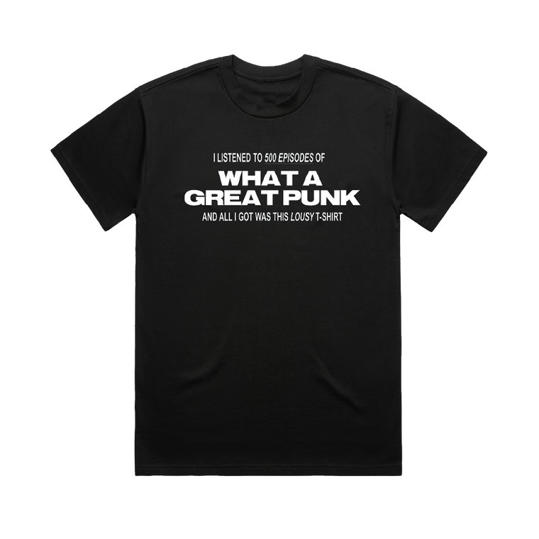 What A Great Punk 500th Episode T-Shirt (Black)