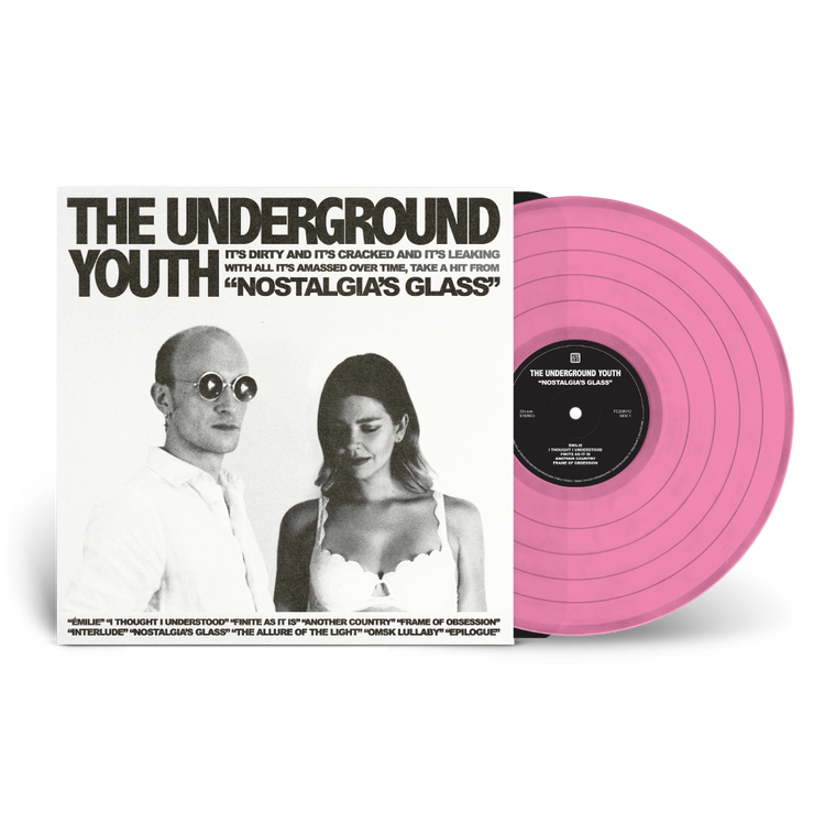 The Underground Youth / Nostalgia's Glass 180g Pink Vinyl