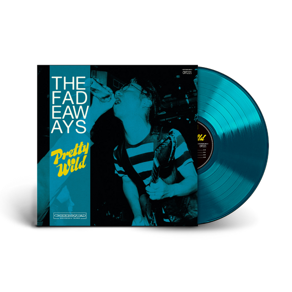 The Fadeaways / Pretty Wild LP Limited Edition Transparent Teal Vinyl ...