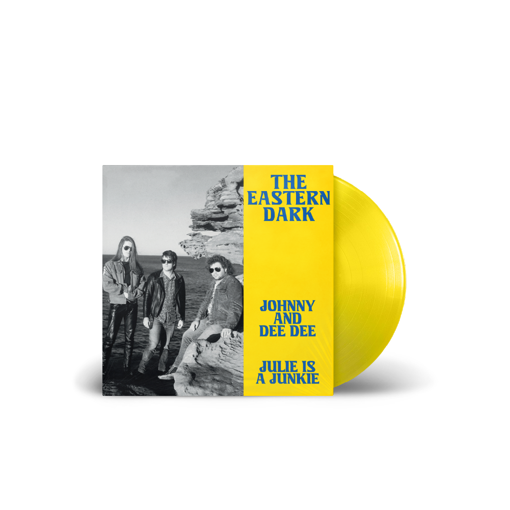 The Eastern Dark / 'Julie Is A Junkie' / 'Johnny and Dee Dee' 7" Yellow Vinyl ***PRE-ORDER***