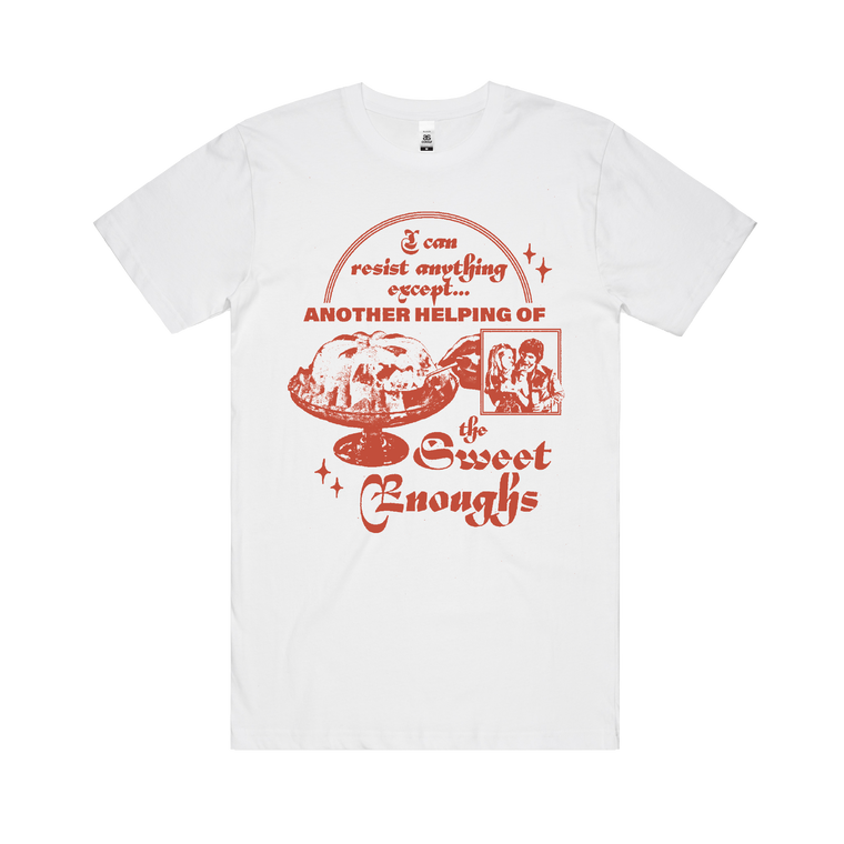 The Sweet Enoughs / Another Helping White T-Shirt ***PRE-ORDER***