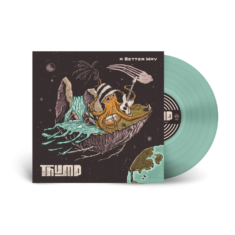 THUMP / A Better Way LP Transparent Blue Vinyl